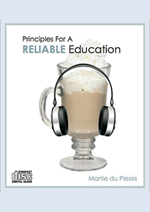 Principles for a Reliable Education AUDIO CD